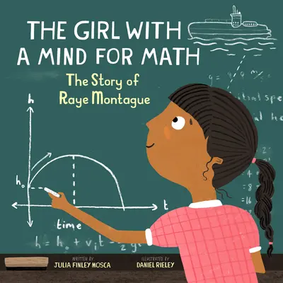 Fata cu o minte pentru matematică: Povestea lui Raye Montague - The Girl with a Mind for Math: The Story of Raye Montague