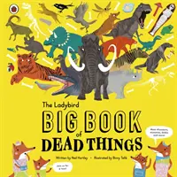 Marea carte Ladybird a lucrurilor moarte - Ladybird Big Book of Dead Things