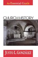 Istoria Bisericii: Un ghid esențial - Church History: An Essential Guide