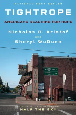 Funie întinsă: Americanii în căutarea speranței - Tightrope: Americans Reaching for Hope