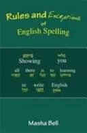 Reguli și excepții ale ortografiei engleze - Rules and Exceptions of English Spelling