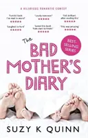 Jurnalul mamei rele, volumul 1 - The Bad Mother's Diary, Volume 1