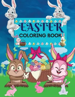 Carte de colorat de Paște 50 de modele uimitoare pentru copii în format mare: A Collection of Fun and Easy Happy Easter Eggs Coloring Pages for Kids Face un perfect - Easter Coloring Book 50 amazing Designs for Kids in Large Print: A Collection of Fun and Easy Happy Easter Eggs Coloring Pages for Kids Makes a perfec