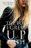 Băiatul cu care am crescut (The Boy I Grew Up With) - The Boy I Grew Up With