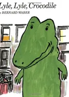 Lyle, Lyle, Crocodilul [Cu carte] - Lyle, Lyle, Crocodile [With Book]