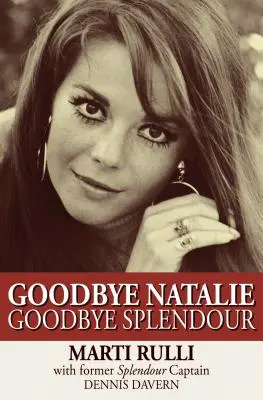Adio Natalie, Adio Splendoare - Goodbye Natalie, Goodbye Splendour