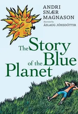Povestea planetei albastre (The Story of the Blue Planet) - The Story of the Blue Planet