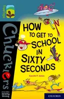 Oxford Reading Tree TreeTops Chucklers: Oxford Level 19: Cum să ajungi la școală în 60 de secunde - Oxford Reading Tree TreeTops Chucklers: Oxford Level 19: How to Get to School in 60 Seconds