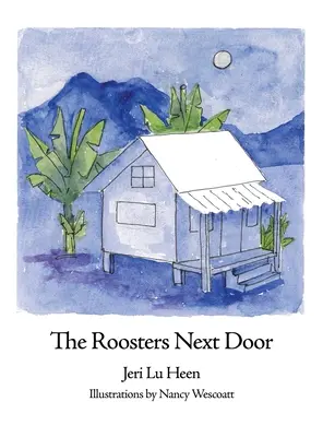 Cocoșii de alături - The Roosters Next Door