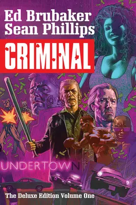 Criminal Deluxe Edition Volumul 1 - Criminal Deluxe Edition Volume 1