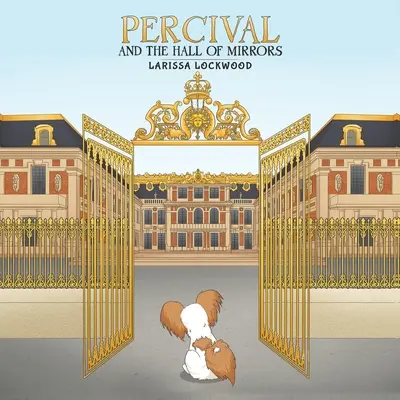 Percival și Sala Oglinzilor - Percival and the Hall of Mirrors