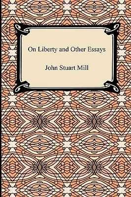 Despre libertate și alte eseuri - On Liberty and Other Essays