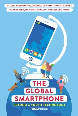 Smartphone-ul global: Dincolo de o tehnologie pentru tineri - The Global Smartphone: Beyond a Youth Technology