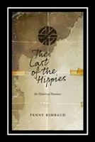Ultimul dintre hipioți: Un roman isteric - Last of the Hippies: An Hysterical Romance