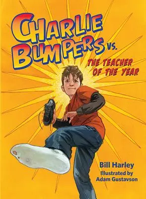 Charlie Bumpers vs. Profesorul anului - Charlie Bumpers vs. the Teacher of the Year