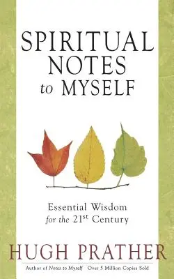 Însemnări spirituale pentru mine însumi: Înțelepciune esențială pentru secolul XXI (Meditații și rugăciuni spirituale scurte) - Spiritual Notes to Myself: Essential Wisdom for the 21st Century (Short Spiritual Meditations and Prayers)