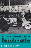 Călătorie de 60 de ani cu Lambretta - 60 Year Journey with Lambretta