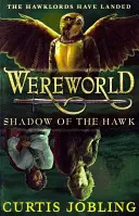 Wereworld: Shadow of the Hawk (Cartea 3) - Wereworld: Shadow of the Hawk (Book 3)