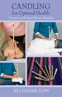 Lumânări pentru o sănătate optimă: Beneficii comune și mai puțin cunoscute - Candling for Optimal Health: Common and Lesser Known Benefits