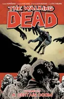 The Walking Dead Volumul 28: A Certain Doom - The Walking Dead Volume 28: A Certain Doom