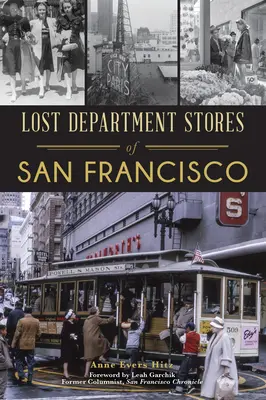 Magazinele pierdute din San Francisco - Lost Department Stores of San Francisco