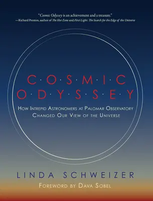 Odiseea cosmică: Cum astronomii curajoși de la Observatorul Palomar ne-au schimbat viziunea asupra Universului - Cosmic Odyssey: How Intrepid Astronomers at Palomar Observatory Changed Our View of the Universe