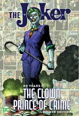 The Joker: 80 Years of the Clown Prince of Crime ediția Deluxe - The Joker: 80 Years of the Clown Prince of Crime the Deluxe Edition