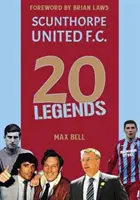 20 de legende: Scunthorpe United - 20 Legends: Scunthorpe United