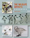 Manualul artistului din viața sălbatică - The Wildlife Artist's Handbook