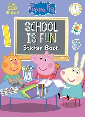 School Is Fun Sticker Book (Peppa Pig)