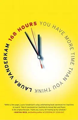 168 de ore: Ai mai mult timp decât crezi - 168 Hours: You Have More Time Than You Think