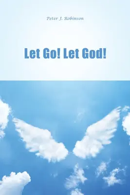 Să mergem! Lasă-l pe Dumnezeu! - Let Go! Let God!
