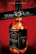 The Dirt: Confesiunile celui mai notoriu grup rock din lume - The Dirt: Confessions of the World's Most Notorious Rock Band
