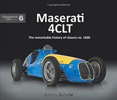 Maserati 4clt: Istoria remarcabilă a șasiului nr. 1600 - Maserati 4clt: The Remarkable History of Chassis No. 1600