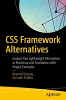 Alternative la cadrul CSS: Explorați cinci alternative ușoare la Bootstrap și Foundation cu exemple de proiecte - CSS Framework Alternatives: Explore Five Lightweight Alternatives to Bootstrap and Foundation with Project Examples