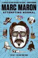 Încercarea de a fi normal - Attempting Normal