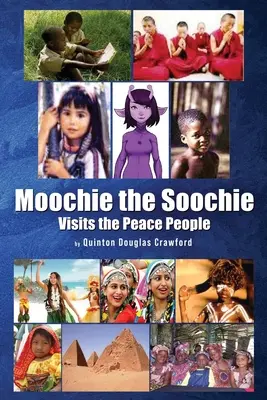 Moochie the Soochie: Vizite la oamenii păcii - Moochie the Soochie: Visits the Peace People