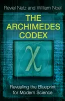 Codexul Arhimede - Dezvăluirea secretelor celui mai mare palimpsest din lume - Archimedes Codex - Revealing The Secrets Of The World's Greatest Palimpsest