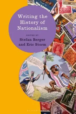 Scrierea istoriei naționalismului - Writing the History of Nationalism