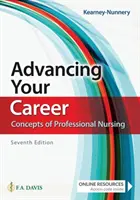 Avansarea carierei dumneavoastră: Concepte de asistență medicală profesională - Advancing Your Career: Concepts of Professional Nursing