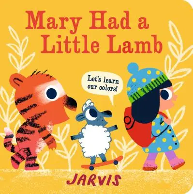 Mary Had a Little Lamb: O carte colorată - Mary Had a Little Lamb: A Colors Book