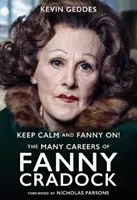 Keep Calm and Fanny On! Numeroasele cariere ale lui Fanny Cradock - Keep Calm and Fanny On! The Many Careers of Fanny Cradock