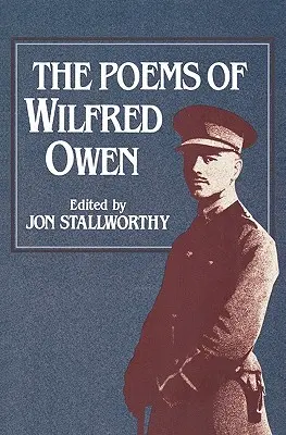 Poemele lui Wilfred Owen Poemele lui Wilfred Owen - The Poems of Wilfred Owen the Poems of Wilfred Owen