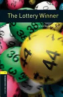 Biblioteca Oxford Bookworms: The Lottery Winner: Nivelul 1: Vocabular de 400 de cuvinte - Oxford Bookworms Library: The Lottery Winner: Level 1: 400-Word Vocabulary