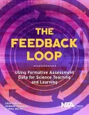 Bucla de feedback - Utilizarea datelor de evaluare formativă pentru predarea și învățarea științelor - Feedback Loop - Using Formative Assessment Data for Science Teaching and Learning