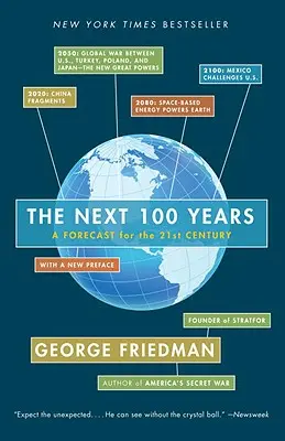 Următorii 100 de ani: O previziune pentru secolul XXI - The Next 100 Years: A Forecast for the 21st Century