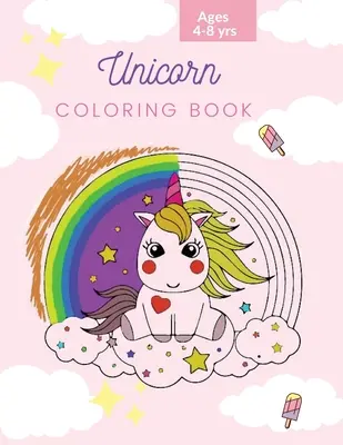 Unicorn Carte de Colorat: Unicorn Coloring Book for Kids: Magical Unicorn Coloring Book for Girls, Boys, and Anyone Who Loves Unicorns - 50 uniq - Unicorn Coloring Book: Unicorn Coloring Book for Kids: Magical Unicorn Coloring Book for Girls, Boys, and Anyone Who Loves Unicorns - 50 uniq