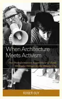 Când arhitectura întâlnește activismul: Experiența transformatoare a Hank Williams Village în Windy City - When Architecture Meets Activism: The Transformative Experience of Hank Williams Village in the Windy City