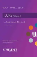 Citește Marcu Învață: Luca Vol. 1: Un studiu biblic pentru grupuri mici - Read Mark Learn: Luke Vol. 1: A Small Group Bible Study