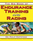 The Big Book of Endurance Training and Racing (Marea carte a antrenamentelor și curselor de anduranță) - The Big Book of Endurance Training and Racing